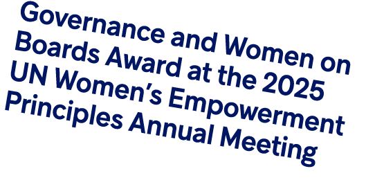 Governance and Women on Boards Award at the 2025 UN Women’s Empowerment Principles Annual Meeting